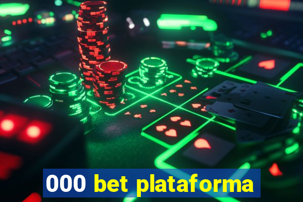 000 bet plataforma